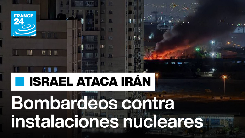 Israel bombardea instalaciones nucleares y de misiles